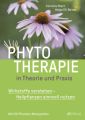 Phytotherapie in Theorie und Praxis