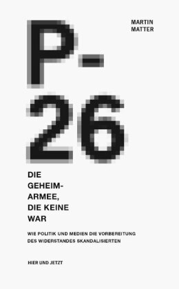 P-26. Die Geheimarmee die keine war