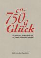 Ca. 750 g Glück