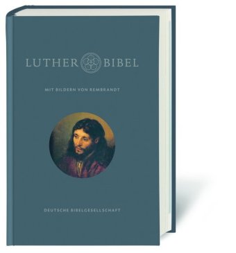 Lutherbibel, revidiert 2017, m. Bildern von Rembrandt