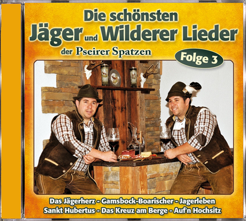 Die schönsten Jäger & Wilderer Lieder F.3