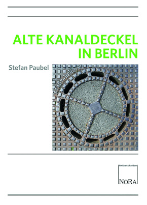 Alte Kanaldeckel in Berlin