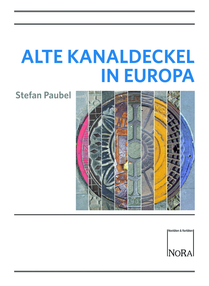 Alte Kanaldeckel in Europa