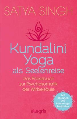 Kundalini Yoga als Seelenreise