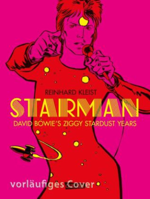 Starman - David Bowie's Ziggy Stardust Years