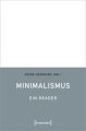 Minimalismus - Ein Reader