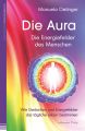 Die Aura - Die Energiefelder des Menschen