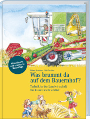 Was brummt da auf dem Bauernhof? Aktualisierte und erweiterte Neuauflage