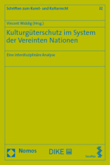 Kulturgüterschutz im System der Vereinten Nationen