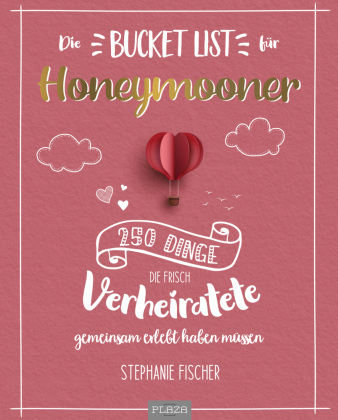 Die Bucket List für Honeymooner