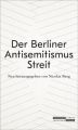 Der Berliner Antisemitismusstreit