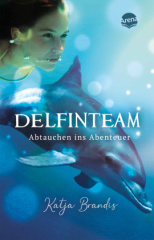 Delfin Team (1). Abtauchen ins Abenteuer