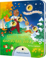 Mein Puste-Licht-Buch 7: Leuchte, leuchte durch das Jahr