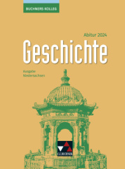 Buchners Kolleg Geschichte - Neue Ausgabe Niedersachsen / Buchners Kolleg Geschichte NI Abitur 2024