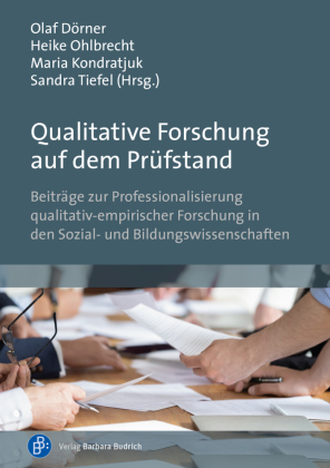 Qualitative Forschung auf dem Prüfstand