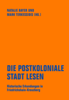 Die postkoloniale Stadt lesen