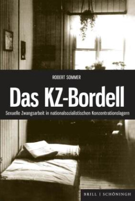 Das KZ-Bordell