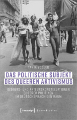 Das politische Subjekt des queeren Aktivismus