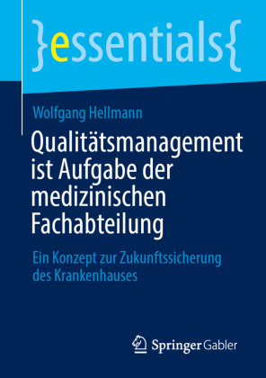 Qualitätsmanagement ist Aufgabe der medizinischen Fachabteilung