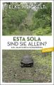 Esta Sola. Sind Sie allein?