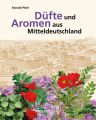 Düfte und Aromen aus Mitteldeutschland