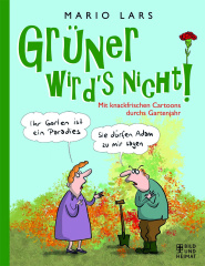 Grüner wird's nicht!