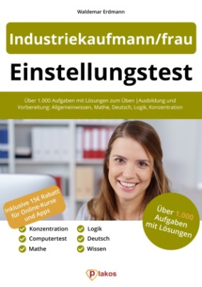 Einstellungstest Industriekaufmann / Industriekauffrau