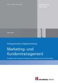 Prüfungsorientierte Aufgabensammlung "Marketing und Kundenmanagement"nVolkswirtschaft"