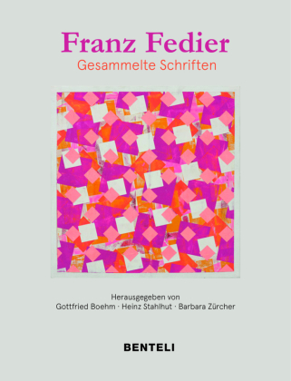 Franz Fedier: Gesammelte Schriften