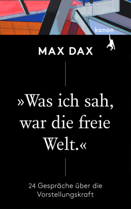 »Was ich sah, war die freie Welt«