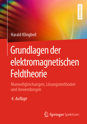 Grundlagen der elektromagnetischen Feldtheorie