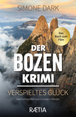 Der Bozen-Krimi: Verspieltes Glück