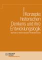 Konzepte historischen Denkens und ihre Entwicklungslogik