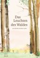 Das Leuchten des Waldes