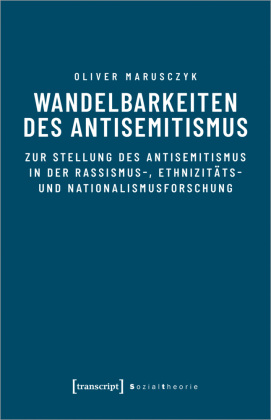 Wandelbarkeiten des Antisemitismus