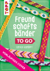 Freundschaftsbänder to go