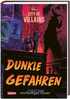 Disney - City of Villains 2: Dunkle Gefahren