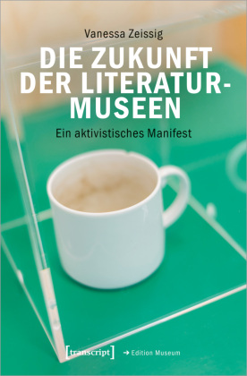 Die Zukunft der Literaturmuseen