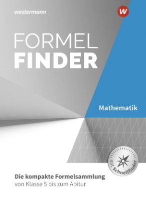 Formelfinder / Formelfinder - Ausgabe für die Sekundarstufe I und II an Gymnasien
