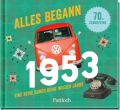 Alles begann 1953