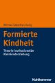 Formierte Kindheit