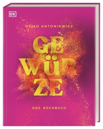 Gewürze - Das Kochbuch