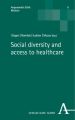 Social diversity and access to healthcare