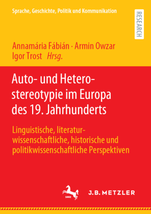 Auto- und Heterostereotypie im Europa des 19. Jahrhunderts