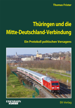 Thüringen und die Mitte-Deutschland-Verbindung