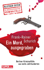 Ein Mord, ausgegraben (Blutiger Osten Band 69)