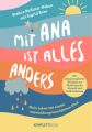 Mit Ana ist alles anders