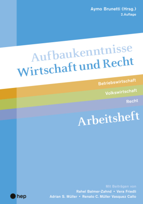 Aufbaukenntnisse Wirtschaft und Recht Arbeitsheft, (Neuauflage 2022)