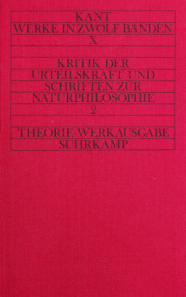 Kritik der Urteilskraft und naturphilosophische Schriften