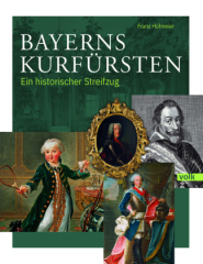 Bayerns Kurfürsten